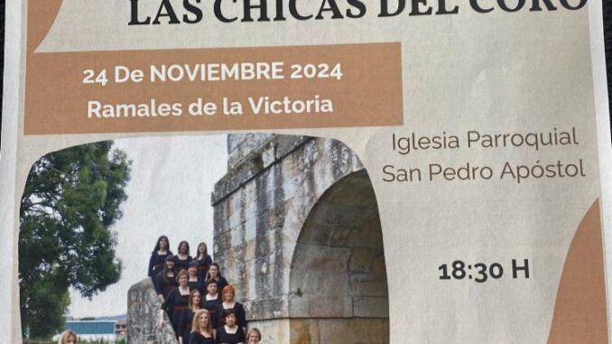 Domingo 24 de noviembre, 18.30 Las Chicas del Coro en Ramales de la Victoria