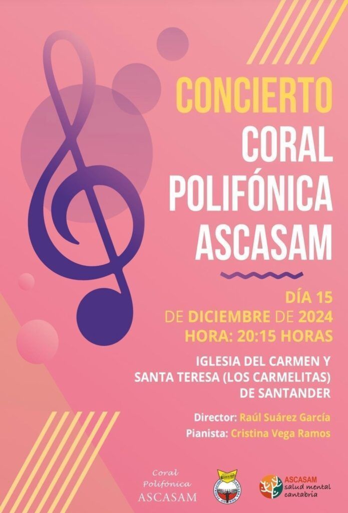Domingo 15 de diciembre, 20.15 Coral Polifónica Ascasam en Santander Domingo 15 de diciembre, 20.15 Coral Polifónica Ascasam en Santander