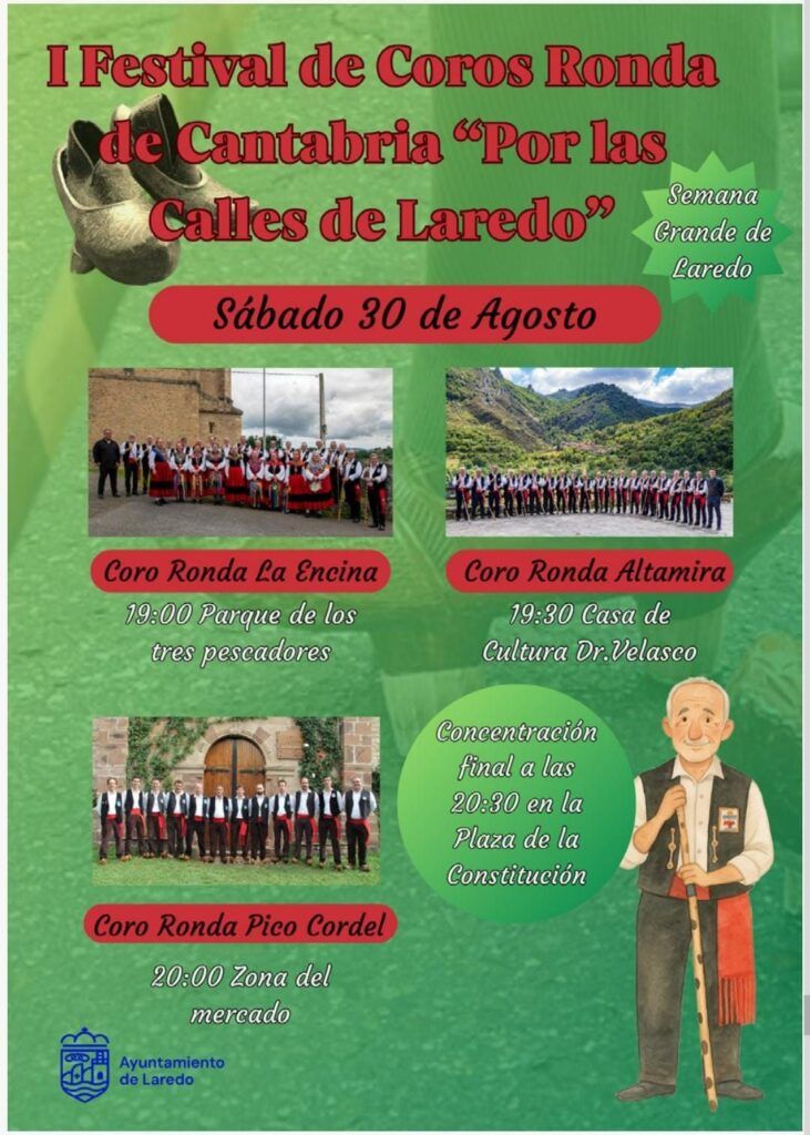 Sábado 30 de agosto I Festival de Coros Ronda de Cantabria Por las Calles de Laredo.